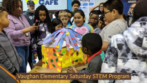 Vaughan Elementary Saturday STEM Program Vaughan Elementary, Saturday STEM