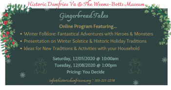Historic Dumfries Virginia Introduces a New Virtual Program Historic Dumfries, gingerbread tales