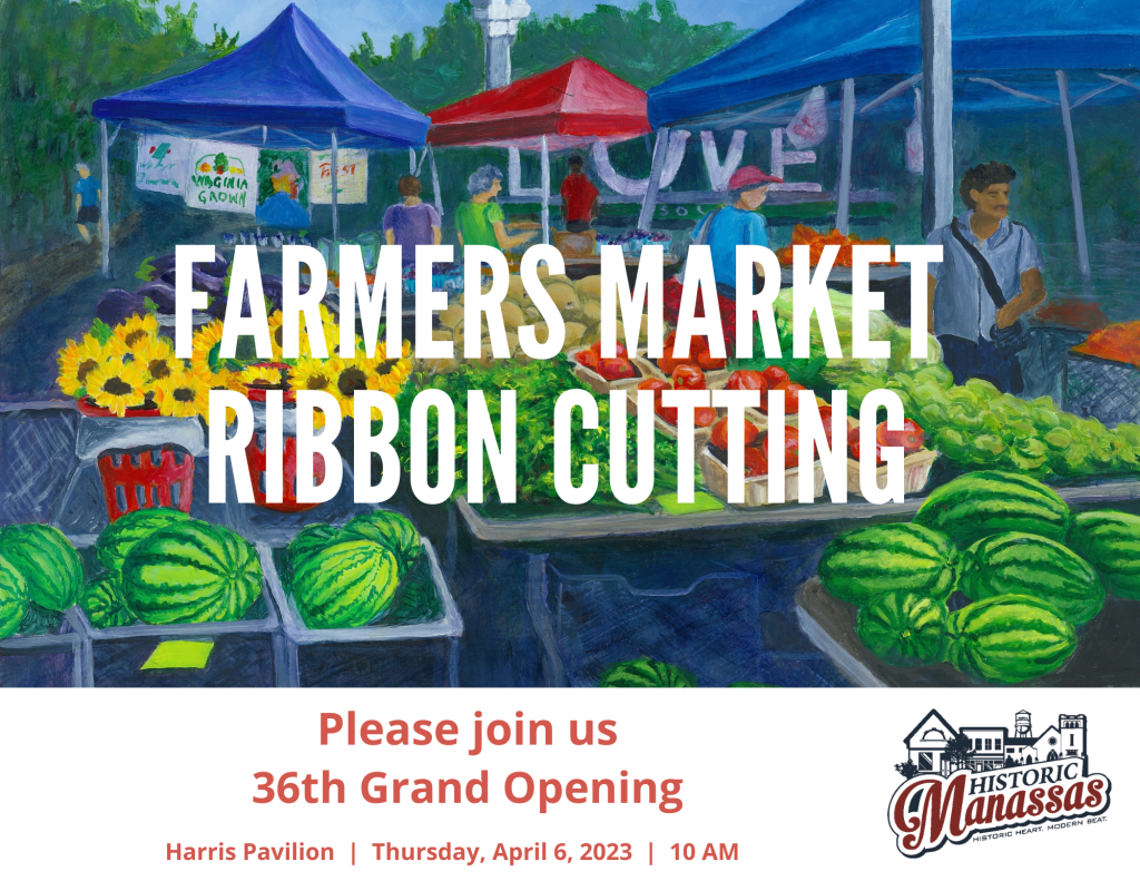 Historic Manassas Farmers Market Opens April 6 Prince William Living