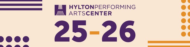 Hylton Performing Arts Center 25-26 season