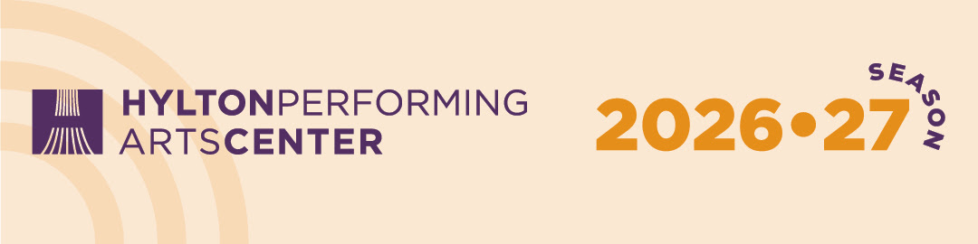 Hylton Performing Arts Center 2026-27 season