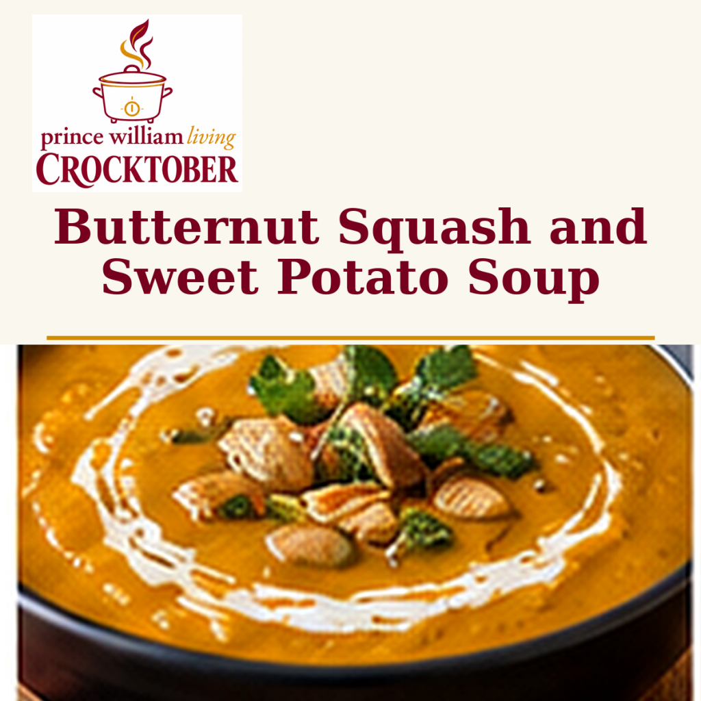 Squashed For Fun Crocktober: Butternut Squash and Sweet Potato Soup | Prince William Living